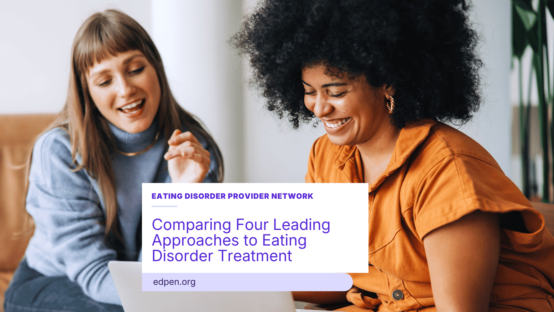 Comparing Four Leading Approaches to Eating Disorder Treatment