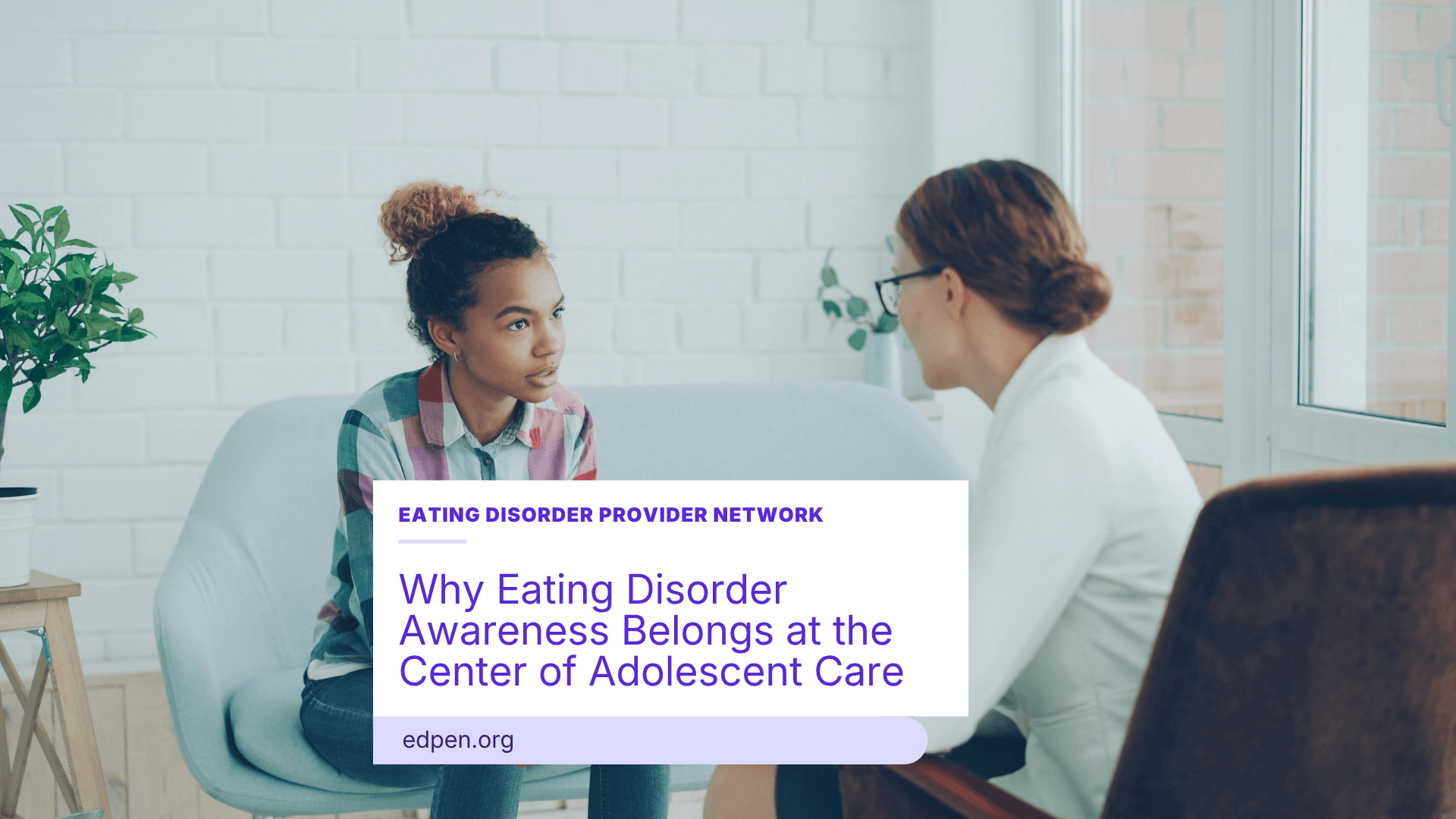 Why Eating Disorder Awareness Belongs at the Center of Adolescent Care